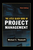 Michael Thomsett, Michael C. Thomsett - Little Black Book of Project Management