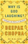 Deepak Chopra, Mike Myers - Why Is God Laughing?