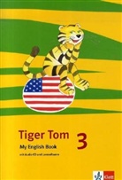 Tiger Tom, Ab Klasse 1: 3. Schuljahr, My English Book m. Audio-CD u. CD-ROM
