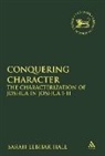 Sarah Lebhar Hall, HALL SARAH LEBHAR, Claudia V. Camp, Andrew Mein - Conquering Character