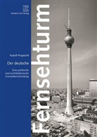 Rudolf Pospischil - Der deutsche Fernsehturm