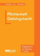 Jörg Holzhäuser, Kerstin Lenz, Joachim Schünemann - Pflichtenheft Gefahrgutrecht