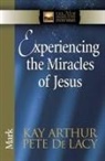 Kay Arthur, Kay/ Pete De Lacy Arthur, Pete De Lacy, SKINNER - Experiencing the Miracles of Jesus