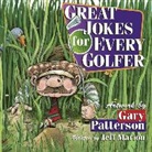 Jeff Marion, Gary Patterson, Gary Patterson - Great Jokes for Every Golfer
