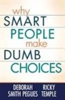Deborah Smith Pegues, Deborah Smith/ Temple Pegues, Ricky Temple - Why Smart People Make Dumb Choices