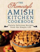 Georgia Varozza, Georgia (EDT) Varozza, Moore, Georgia Varozza - The Homestyle Amish Kitchen Cookbook