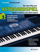 Axel Benthien - Der neue Weg zum Keyboardspiel. Bd.5