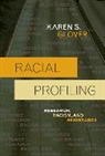 Karen S. Glover - Racial Profiling