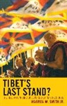Warren W Jr Smith, Warren W. Smith, Warren W. Jr. Smith, Smith Warren W. - Tibet''s Last Stand?
