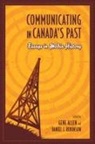 Gene Allen, Gene Robinson Allen, Not Available (NA), Gene Allen, Daniel Robinson, Daniel J. Robinson - Communicating in Canada''s Past