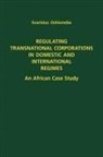Not Available (NA), Evaristus Oshionebo - Regulating Transnational Corporations in Domestic International