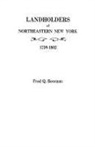 Fred Q. Bowman, J. Ed Bowman, J. Ed. Bowman - Landholders of Northeastern New York, 1739-1802