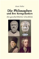 Horst Poller - Die Philosophen und ihre Kerngedanken