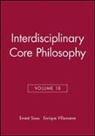 E Sosa, Ernest Sosa, Ernest (Brown University) Villanueva Sosa, Ernest Villanueva Sosa, Martijn Blaauw, Ernest Sosa... - Interdisciplinary Core Philosophy, Volume 18