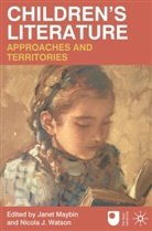 Jane Maybin, Janet Maybin, Janet Watson Maybin, Nicola J Watson, Nicola J. Watson, Janet Maybin... - Children's Literature: Approaches and Territories