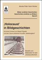 Plat, Monik Plath, Monika Plath, Richter, Karin Richter - ,Holocaust' in Bildgeschichten, m. DVD