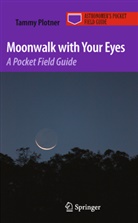 Tammy Plotner - Moonwalk with Your Eyes
