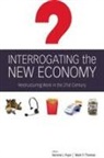 Norene Pupo, Norene Thomas Pupo, Norene Pupo, Norene J. Pupo, Mark Thomas, Mark P. Thomas - Interrogating the New Economy
