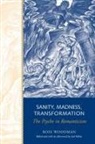 Ross Woodman, Ross/ Faflak Woodman, Joel Faflak - Sanity, Madness, Transformation