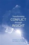 Kenneth R Melchin, Kenneth R Picard Melchin, Kenneth R. Melchin, Kenneth R. Picard Melchin, Cheryl A Picard, Cheryl A. Picard... - Transforming Conflict Through Insight