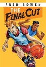 Fred Bowen - The Final Cut
