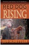 Sheila Webster Boneham, Jeff Schettler - Red Dog Rising