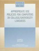 ALA, Karen Junker, Jane Tuten - Appropriate Use Policies for Computers in Coll/