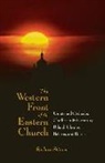 Barbara Skinner - The Western Front of the Eastern Church