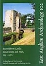 C. Dallas, Carolyn Dallas, David Sherlock - EAA 102: Baconsthorpe Castle, Excavations and Finds, 1951-1972