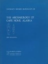 John Bockstoce, John R. Bockstoce, Ilene M. Nicholas - The Archaeology of Cape Nome, Alaska