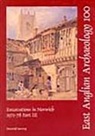 Malcolm Atkin, D. H. EVANS - EAA 100: Excavations in Norwich 1971-8 Part 3