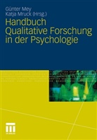 Me, Günte Mey, Günter Mey, Mruc, Mruck, Katja Mruck - Handbuch Qualitative Forschung in der Psychologie