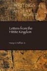 Harry A. Hoffner, Harry A. Jr. Hoffner, Jr. Hoffner, Jr. Harry a. Hoffner - Letters From the Hittite Kingdom