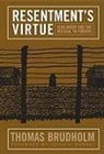 Thomas Brudholm - Resentment's Virtue