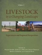 Pierre Mooney Gerber, Cees de Haan, Jeroen Dijkman, Pierre Gerber, Cees de Haan, Harold Mooney... - Livestock in a Changing Landscape, Volume 2