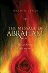 Ibrahim Canan, Ibrahin Canan - The Message of Abraham