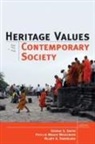 Phyllis Mauch Messenger, George S. (EDT)/ Mauch Smith, Phyllis Mauch, Phyllis Mauch Messenger, George S Smith, George S. Smith... - Heritage Values in Contemporary Society