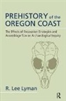 R Lee Lyman, R. Lee Lyman - Prehistory of the Oregon Coast
