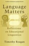 Timothy Reagan, Timothy G. Reagan - Language Matters