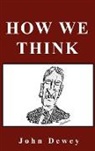 John Dewey - How We Think