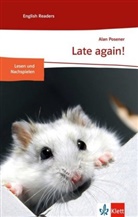 Alan Posener - Late again!