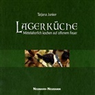 Tatjana Junker, Markus Rupprecht - Lagerk&uuml;che