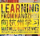 Mathieu Borysevicz, Robert (FRW)/ Scott Brown Venturi - Learning from Hangzhou
