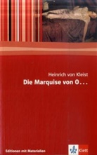 Heinrich von Kleist - Die Marquise von O...