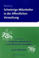Rolf Meier, Eva Schmeißer - Schwierige Mitarbeiter in der öffentlichen Verwaltung
