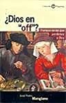 José Pedro Manglano Castellary - ¿Dios en off? : trampas en las que perdemos a Dios