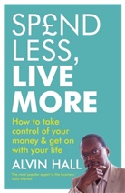 Alvin Hall, Alvin D. Hall, Hall Alvin - Spend Less, Live More
