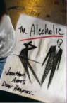 Jonathan Haspiel Ames, Dean Haspiel - The Alcoholic