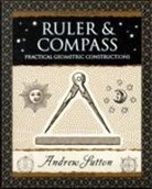 Andrew Sutton - Ruler and Compass