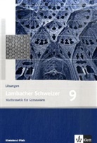 August Schmid, Ingo Weidig - Lambacher-Schweizer, Ausgabe Rheinland-Pfalz, Neubearbeitung: 9. Schuljahr, Lösungen